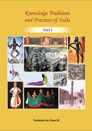Knowledge Traditions Practices of India - NCERT Class 11 PDF