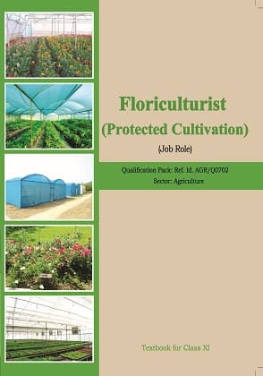 Floriculturist- Protected Cultivation - NCERT Class 11 PDF