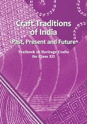 Craft Tradition of India - NCERT Class 12 PDF