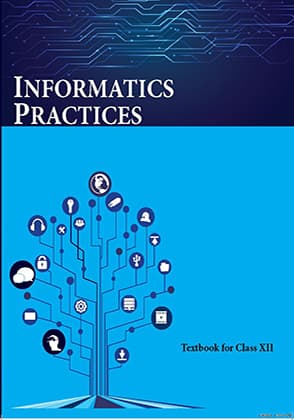 Informatics Practices - NCERT Class 12 PDF