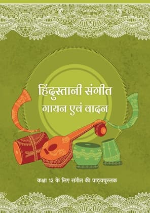 Hindustani Sangeet Gayan Evam Vaadan - NCERT Class 12 PDF